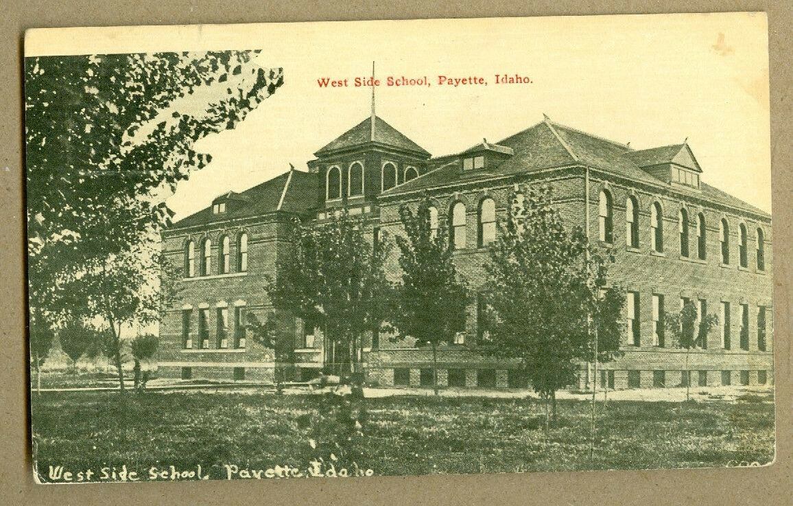VINTAGE PHOTO POSTCARD WEST SIDE SCHOOL PAYETTE ID EARLY 1900s ACCIDENT MD SENT